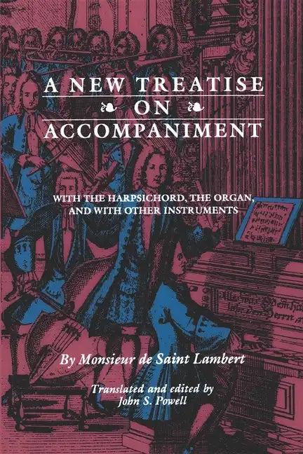 New Treatise on Accompaniment: With the Harpsichord, the Organ, and with Other Instruments - Paperback
