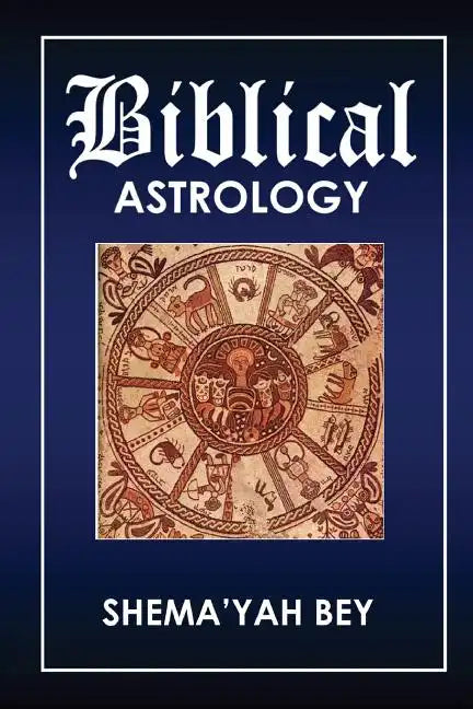 Biblical Astrology: How to be a Prophet - Paperback
