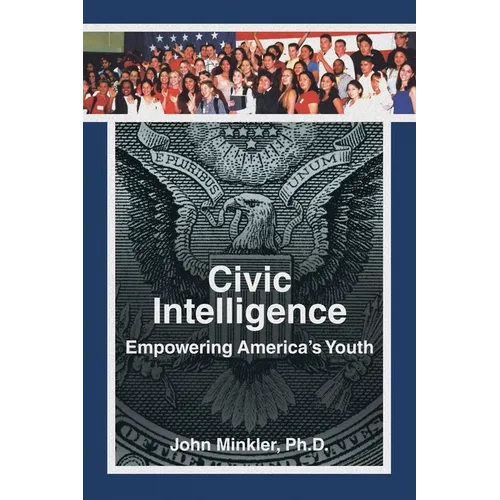 Civic Intelligence Empowering America's Youth - Paperback