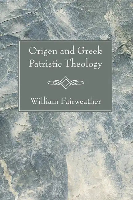 Origen and Greek Patristic Theology - Paperback