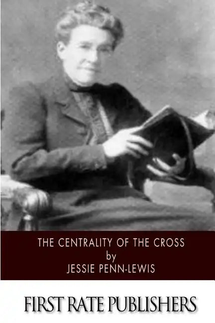 The Centrality of the Cross - Paperback