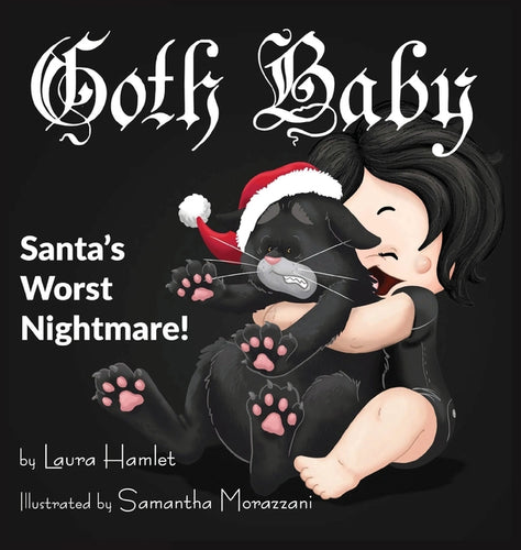Goth Baby: Santa's Worst Nightmare! - Hardcover
