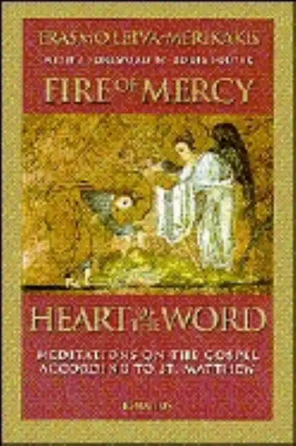 Fire of Mercy, Heart of the Word: Meditations on the Gospel According to St. Matthew Volume 1 - Paperback
