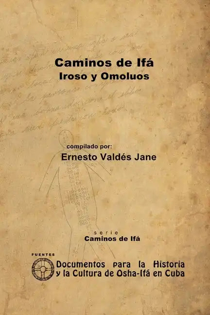 Caminos de Ifá. Iroso y Omolúos - Paperback