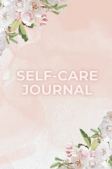 Self-care Journal - Paperback
