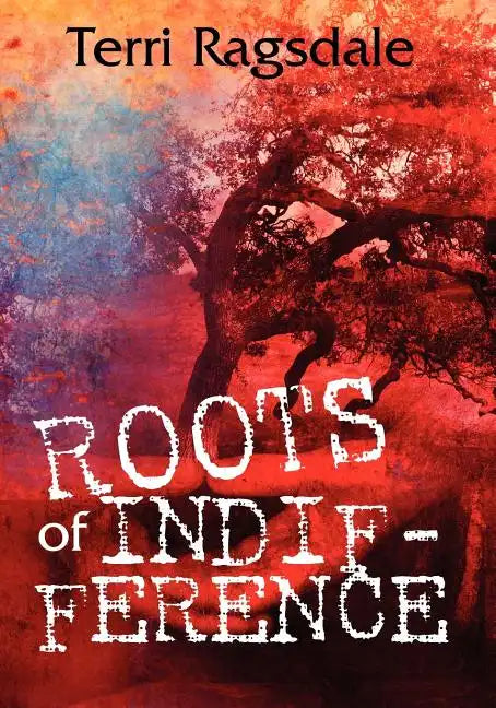Roots of Indifference - Paperback