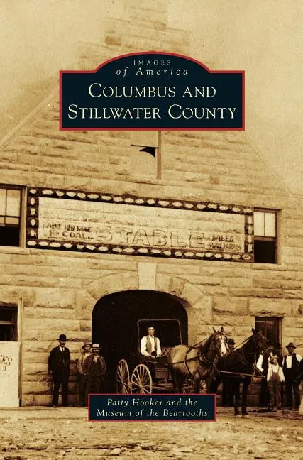 Columbus and Stillwater County - Hardcover