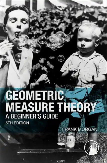 Geometric Measure Theory: A Beginner's Guide - Hardcover