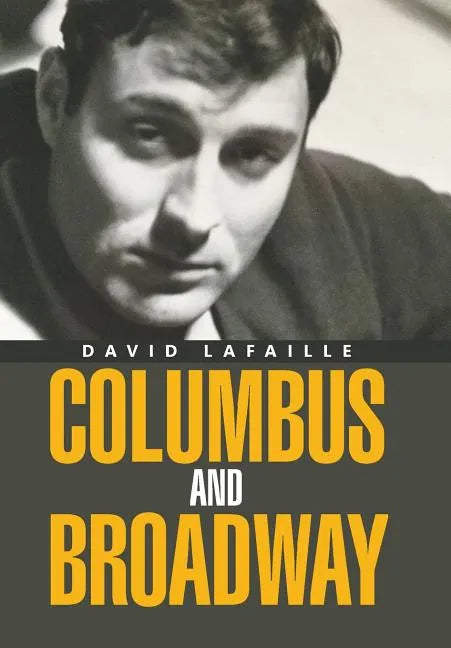 Columbus and Broadway - Hardcover