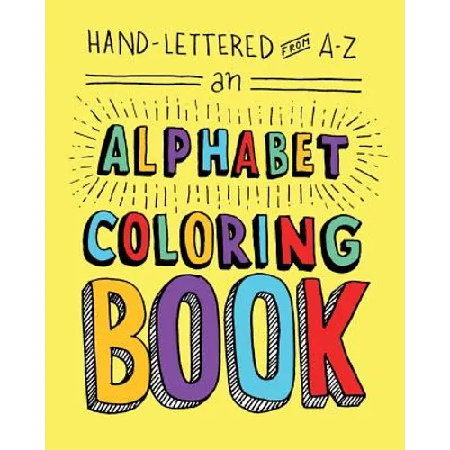 Hand-Lettered from A to Z: An Alphabet Coloring Book - Paperback