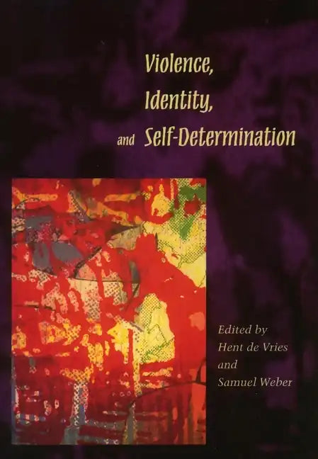 Violence, Identity, and Self-Determination - Paperback