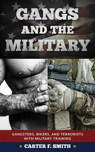 Gangs and the Military - Hardcover