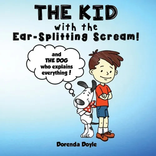 THE KID with the EAR-SPLITTING SCREAM! - Paperback