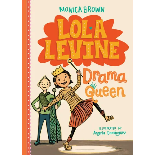Lola Levine: Drama Queen: Drama Queen - Library Binding
