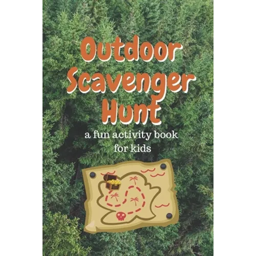 Outdoor Scavenger Hunt a Fun Activity Book For Kids - Paperback