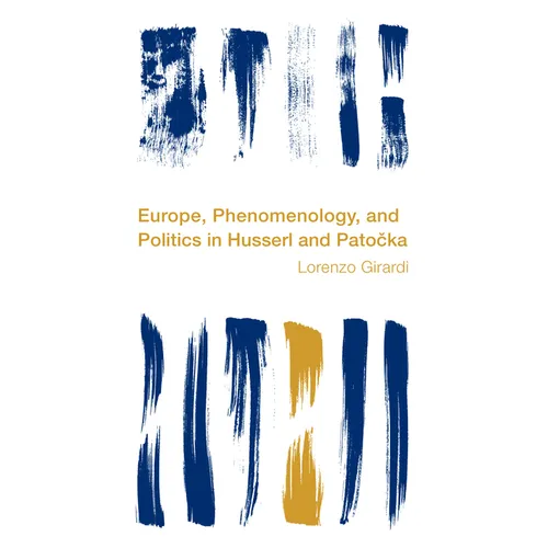 Europe, Phenomenology, and Politics in Husserl and Patocka - Hardcover