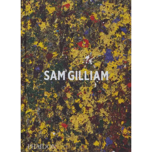 Sam Gilliam - Hardcover