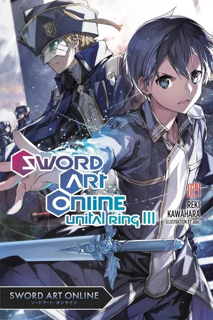 Sword Art Online 24 (Light Novel): Unital Ring III Volume 24 - Paperback