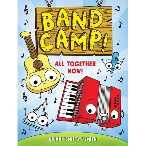 Band Camp! 1: All Together Now! - Hardcover