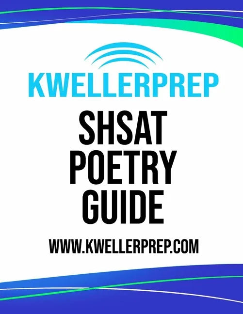 SHSAT Poetry Guide: Special Edition for Kweller Prep - Paperback