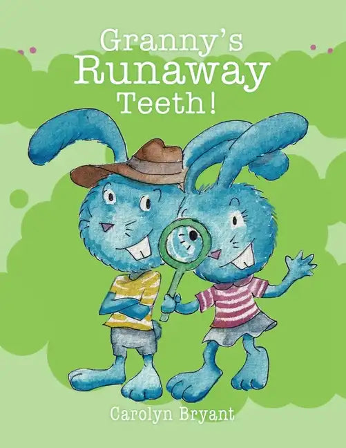 Granny's Runaway Teeth! - Paperback