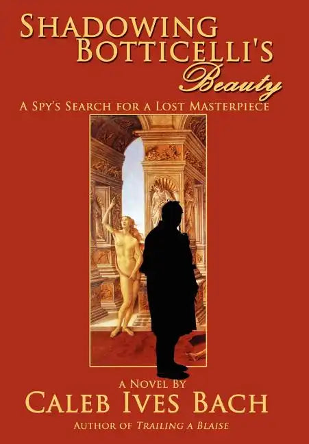 Shadowing Botticelli's Beauty - Hardcover