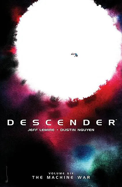 Descender Volume 6: The Machine War - Paperback