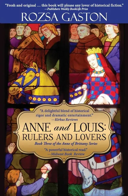 Anne and Louis: Rulers and Lovers - Paperback