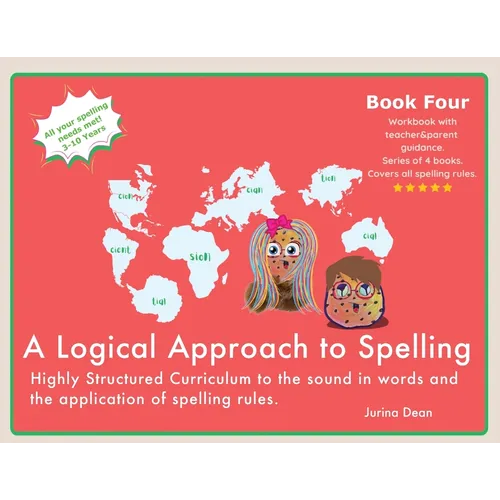 A Logical Approach To Spelling Book 4 Phonics Spelling - Paperback