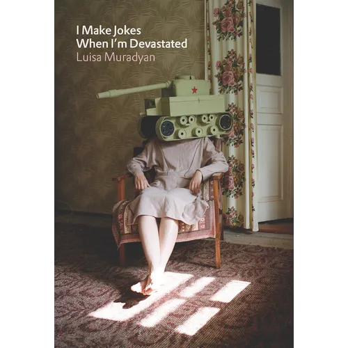 I Make Jokes When I'm Devastated - Hardcover