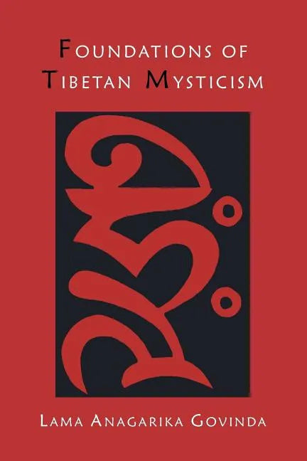 Foundations of Tibetan Mysticism - Paperback