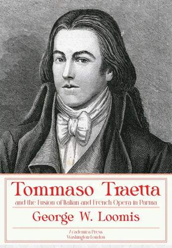 Tommaso Traetta and the Fusion of Italian and French Opera in Parma - Hardcover