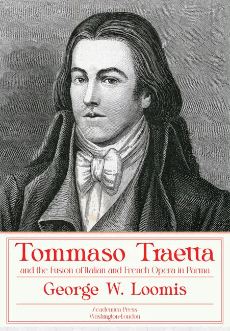 Tommaso Traetta and the Fusion of Italian and French Opera in Parma - Hardcover