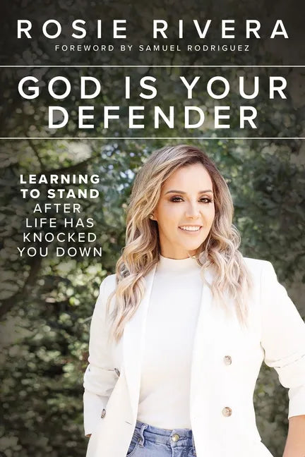 God Is Your Defender: Learning to Stand After Life Has Knocked You Down - Paperback