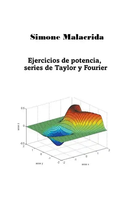 Ejercicios de potencia, series de Taylor y Fourier - Paperback
