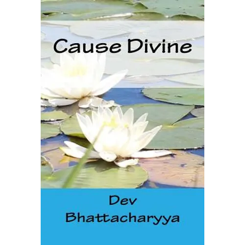 Cause Divine: Brahma Sutra, Veda and Early Vedanta - Paperback