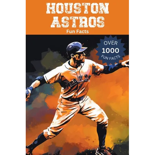 Houston Astros Fun Facts - Paperback