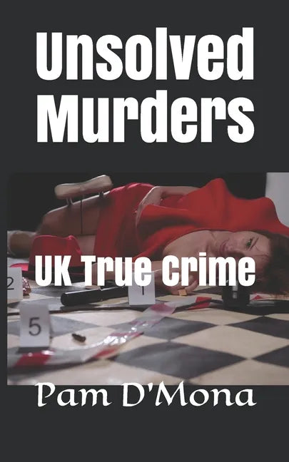 Unsolved Murders: UK True Crime - Paperback