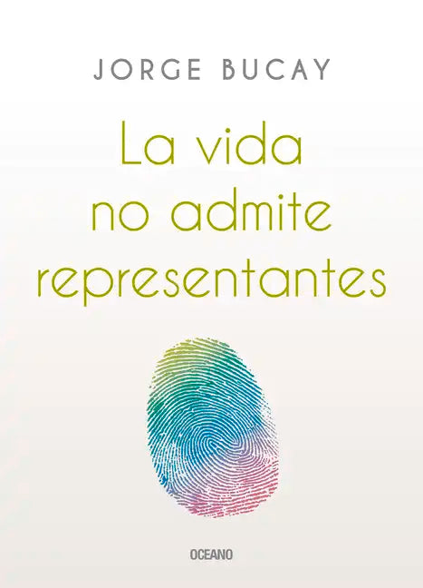 La Vida No Admite Representantes - Paperback