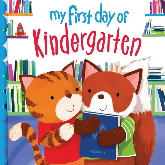 My First Day of Kindergarten - Hardcover