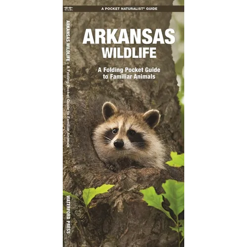 Arkansas Wildlife: A Folding Pocket Guide to Familiar Animals - Hardcover
