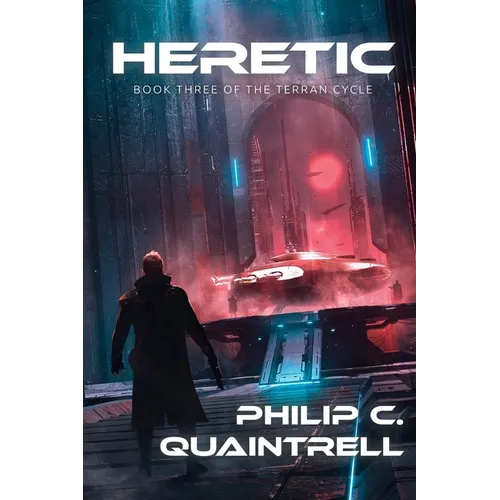 Heretic: (The Terran Cycle: Book 3) - Paperback
