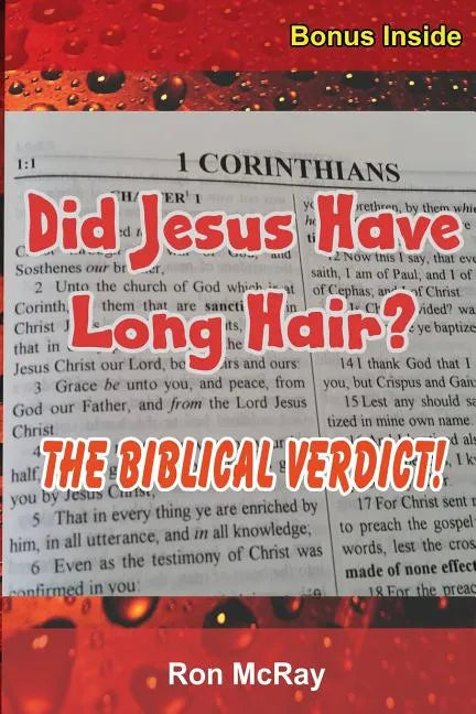 Did Jesus Have Long Hair?: The Biblical Verdict! - Paperback