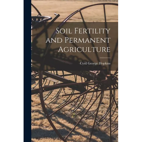 Soil Fertility and Permanent Agriculture - Paperback