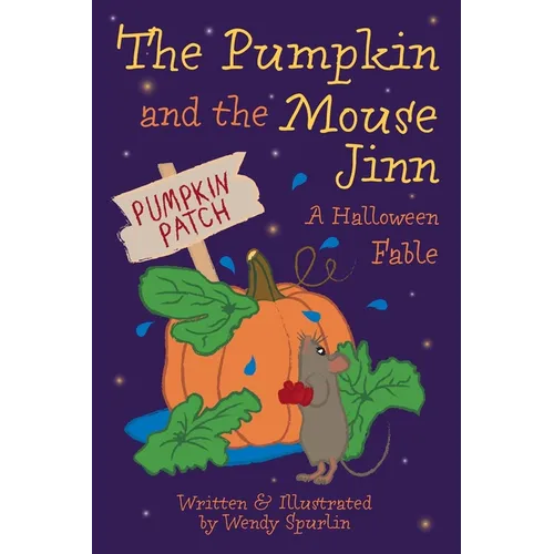 The Pumpkin and the Mouse Jinn (A Halloween Fable) - Paperback