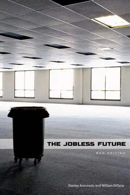 The Jobless Future - Paperback