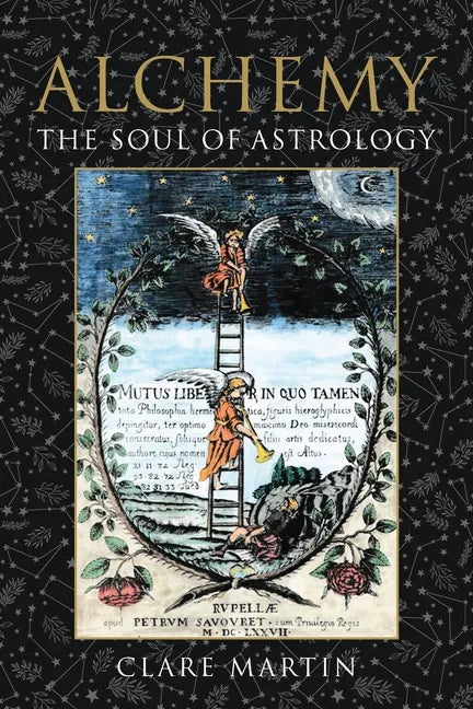 Alchemy: The Soul of Astrology - Paperback