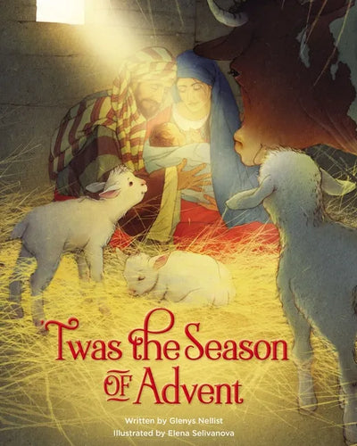 'Twas the Season of Advent: Devotions and Stories for the Christmas Season - Hardcover