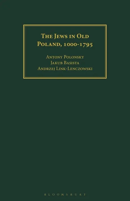 The Jews in Old Poland, 1000-1795 - Paperback
