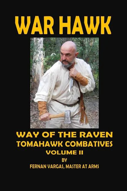 War Hawk: Tomahawk Combatives Volume Two - Paperback
